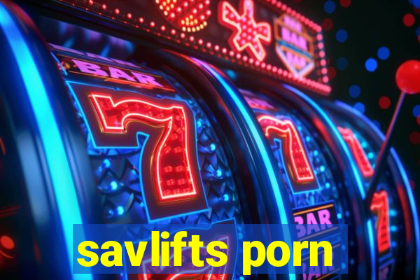 savlifts porn